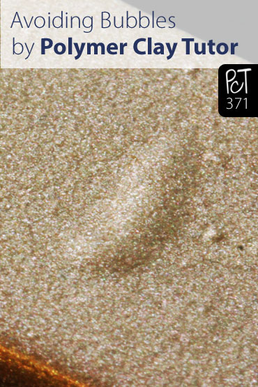 Avoid Trapping Bubbles In Your Polymer Clay Vid-371