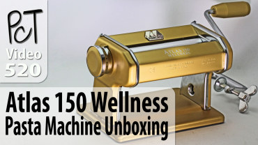 Atlas 150 Wellness Pasta Machine Unboxing Vid-520