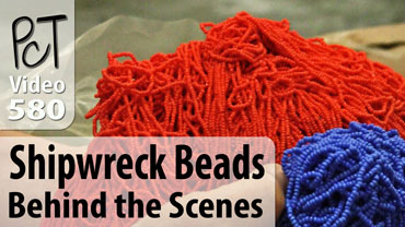Shipwreck Beads Behind The Scenes Vid-580