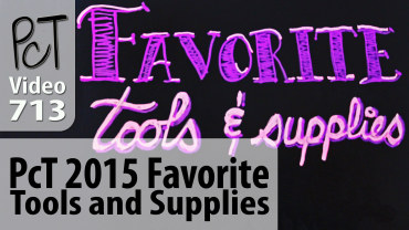 PcT 2015 Favorite Tools and Supplies Vid-713